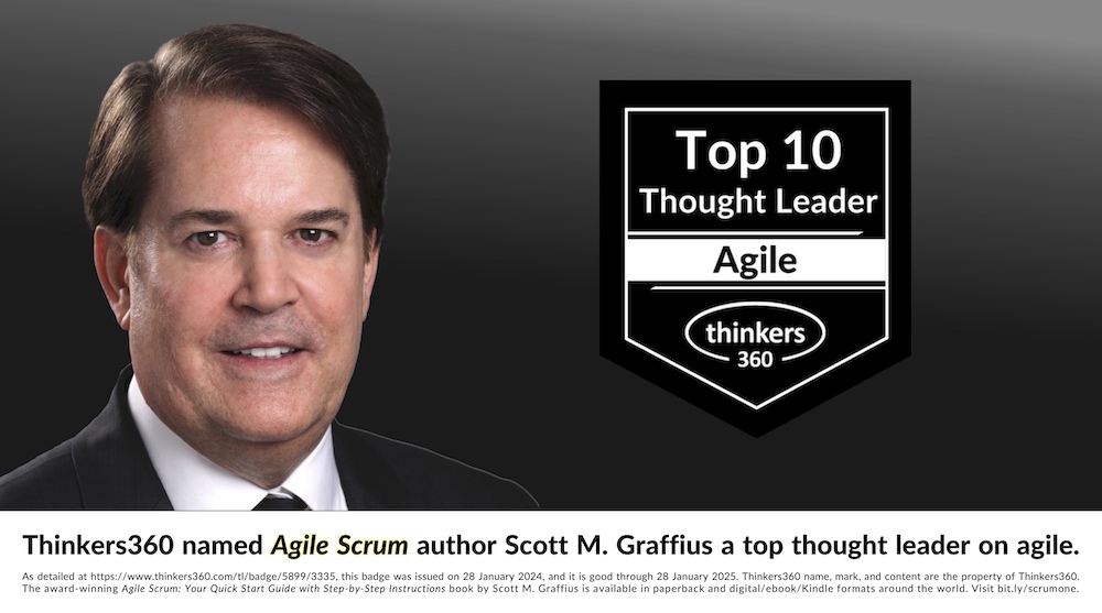 Thinkers360 Named &#39;Agile Scrum&#39; Author Scott M Graffius a Top Thought Leader on Agile - Jan 2024 Through Jan 2025 - ASG - LwRes